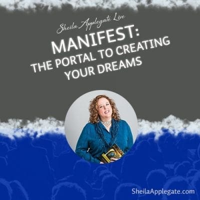 Sheila Applegate Live In LA Manitest The Portal to Creating Your Deams Sheilaapplegate.com